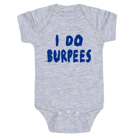 I Do Burpees Baby One-Piece