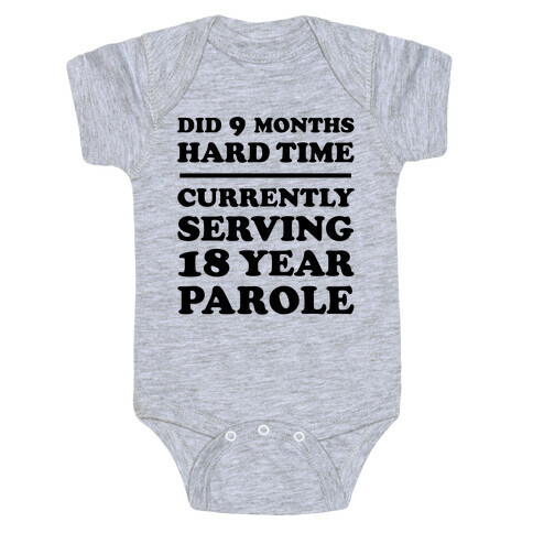 9 Months Hard Time Baby One-Piece