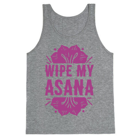 Wipe My Asana Tank Top