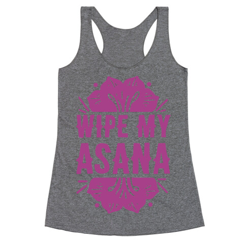 Wipe My Asana Racerback Tank Top