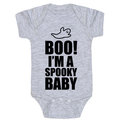 BOO! I'm a Spooky Baby! Baby One-Piece