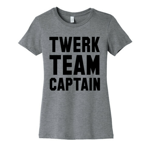 Baby Twerk Team Captain Womens T-Shirt