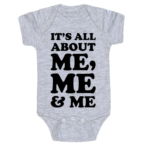 It's All about Me Me and Me Baby One-Piece