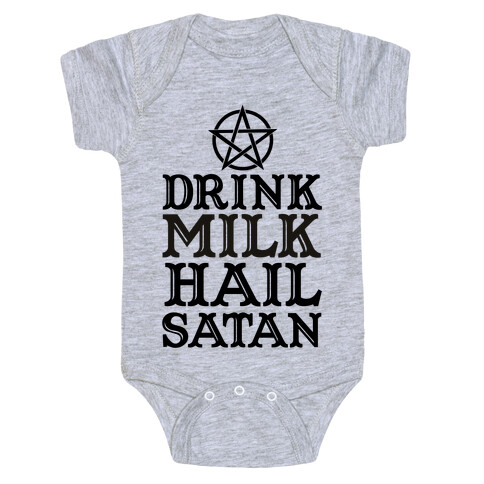 Drink Milk Hail Satan Baby One-Piece
