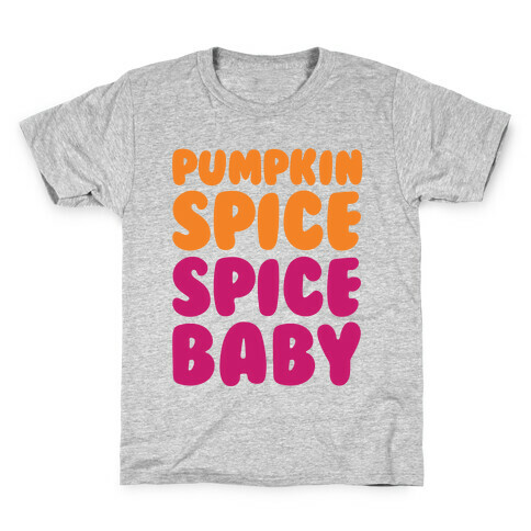 Pumpkin Spice Spice Baby Kids T-Shirt