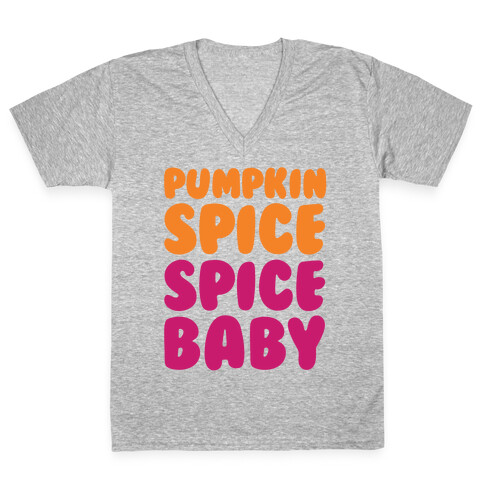 Pumpkin Spice Spice Baby V-Neck Tee Shirt