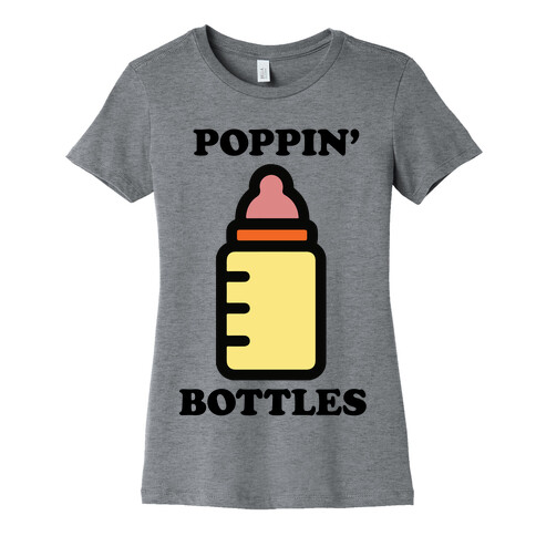 Poppin' Bottles Womens T-Shirt