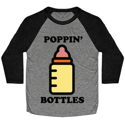 Poppin' Bottles Baseball Tee