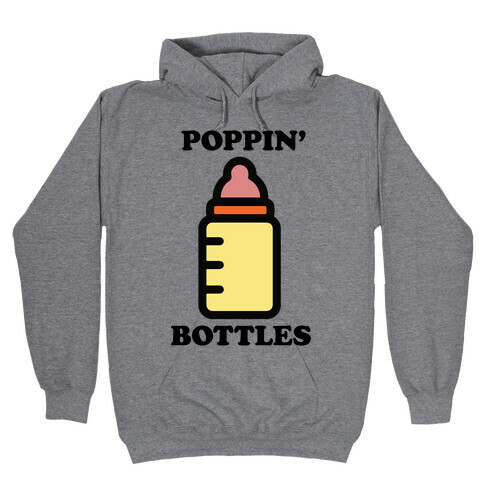 Poppin' Bottles Hooded Sweatshirt