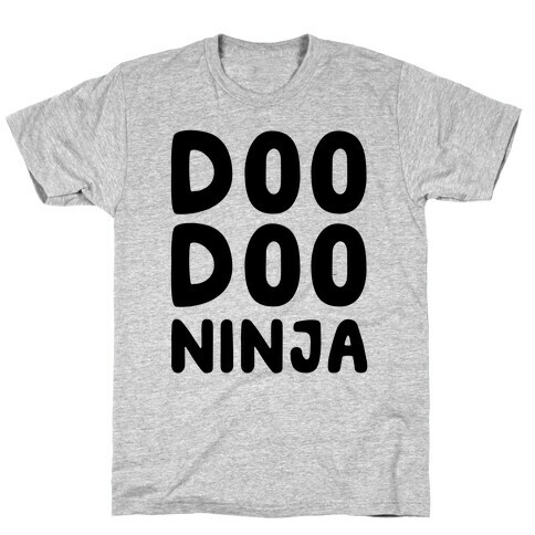 Doo Doo Ninja T-Shirt