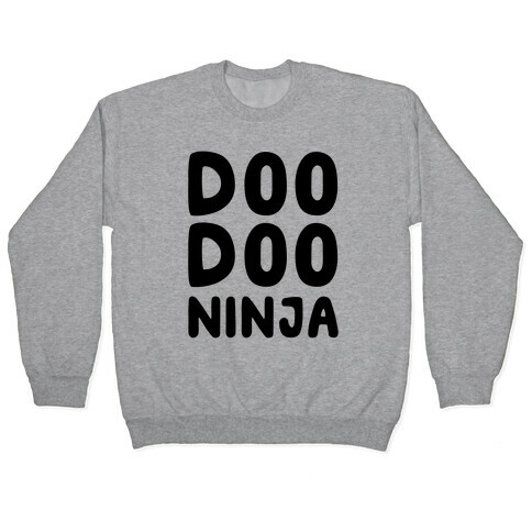 Doo Doo Ninja Pullover