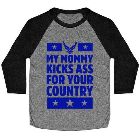 My Mommy Kicks Ass For Your Country (Marines) Baseball Tee