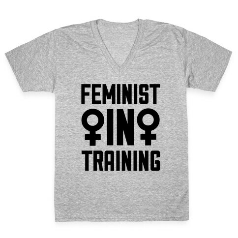 Feminist In Training V-Neck Tee Shirt
