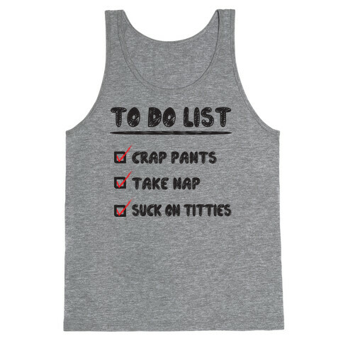 To Do List (Baby Edition) Tank Top