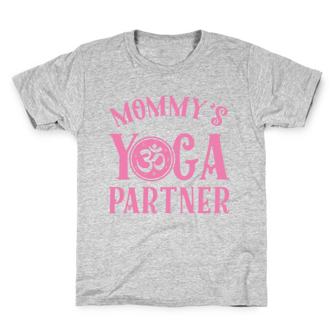 Mommy's Yoga Partner Kids T-Shirt