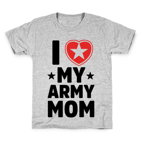 I Love My Army Mom Kids T-Shirt