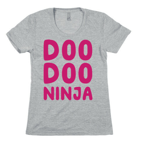 Doo Doo Ninja Womens T-Shirt