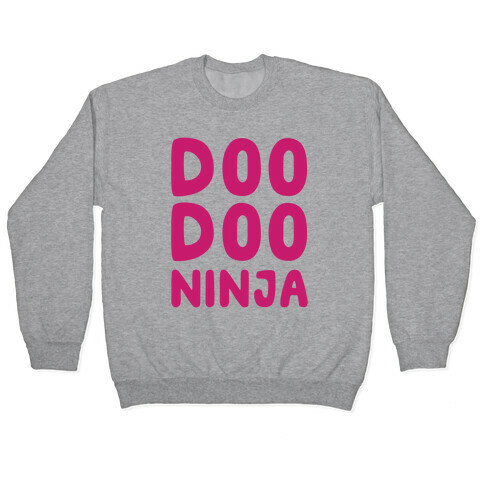 Doo Doo Ninja Pullover