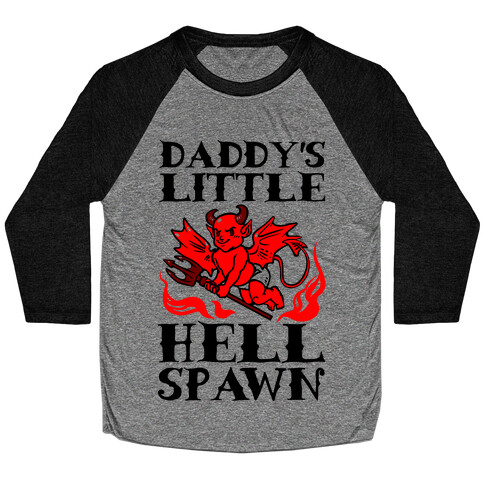 Daddy's Little Hellspawn Baseball Tee