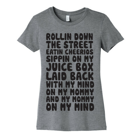 Rollin Down The Street (Gangsta Baby) Womens T-Shirt