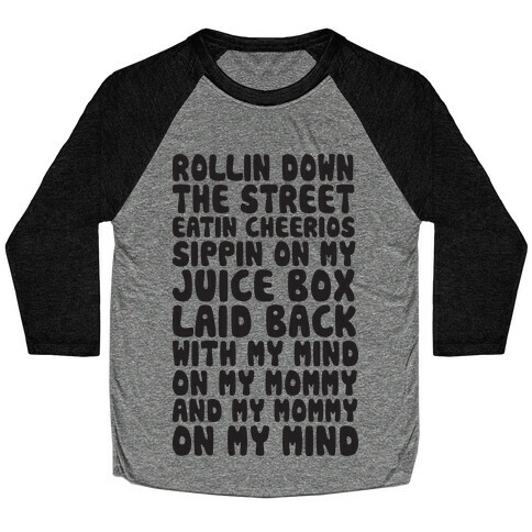 Rollin Down The Street (Gangsta Baby) Baseball Tee