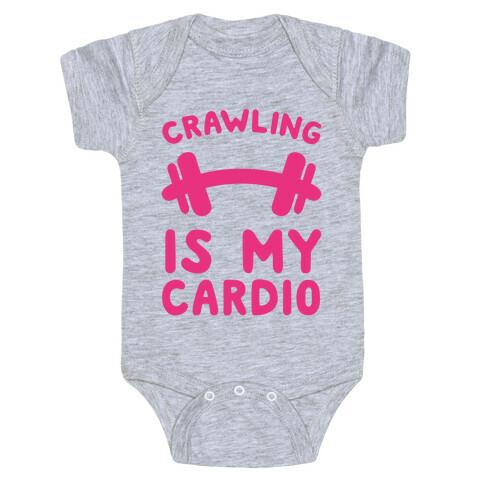 Crawling Is My Cardio Baby One-Piece