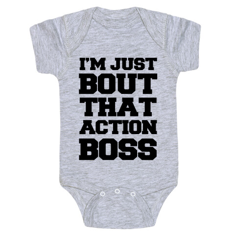 I'm Just Bout That Action Boss Baby One-Piece