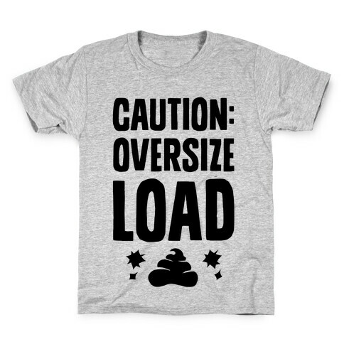 CAUTION: Oversize Load Kids T-Shirt