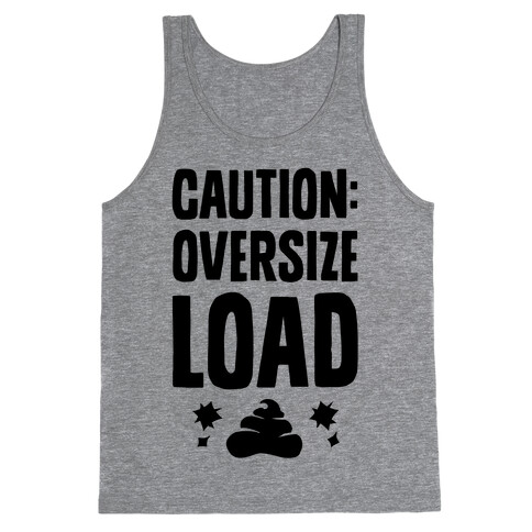 CAUTION: Oversize Load Tank Top