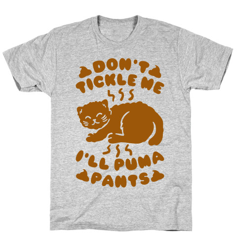 Don't Tickle Me I'll Puma Pants T-Shirt