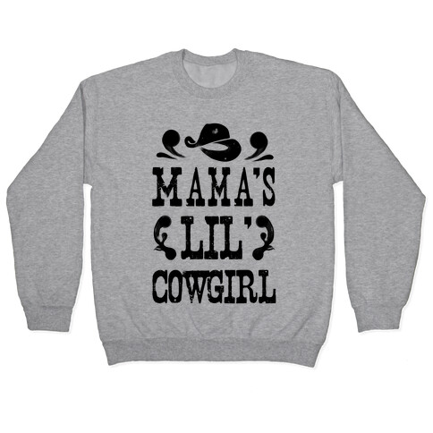 Mama's Lil' Cowgirl Pullover
