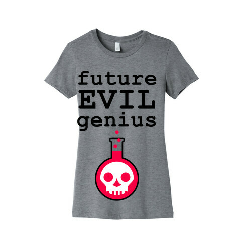 Future Evil Genius Womens T-Shirt