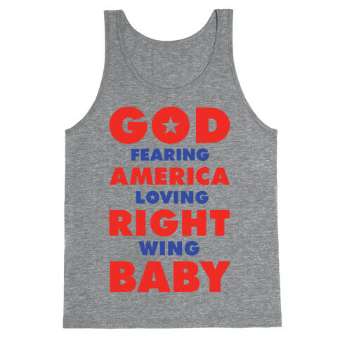God Fearing American Loving Right Wing Baby Tank Top