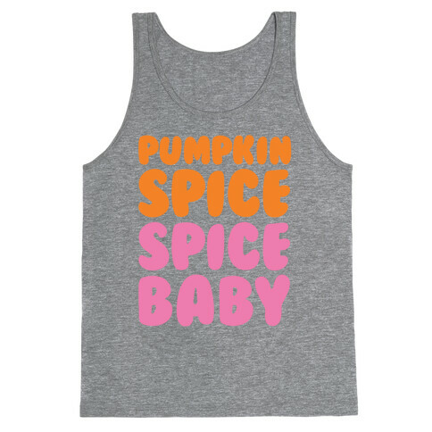 Pumpkin Spice Spice Baby Tank Top