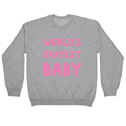 World's Okayest Baby Pullover