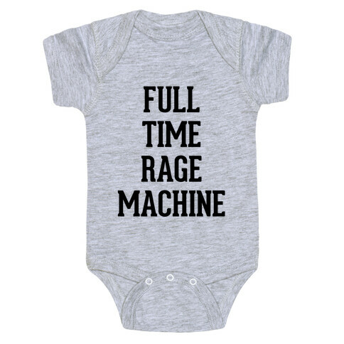 Full Time Rage Machine Baby One-Piece