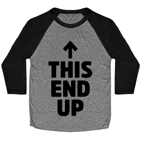 This End Up Baseball Tee