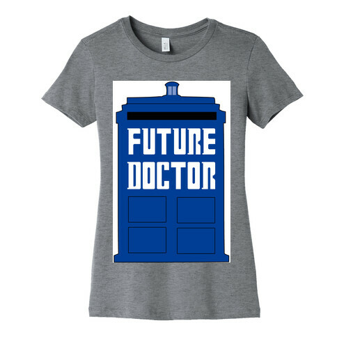 Future Doctor (Dr Who) Womens T-Shirt