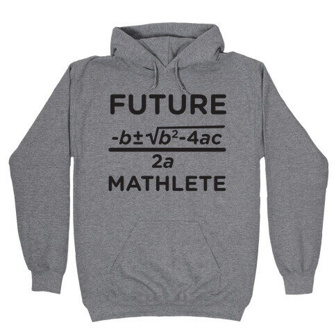 Mathlete of Tomorrow Hooded Sweatshirt