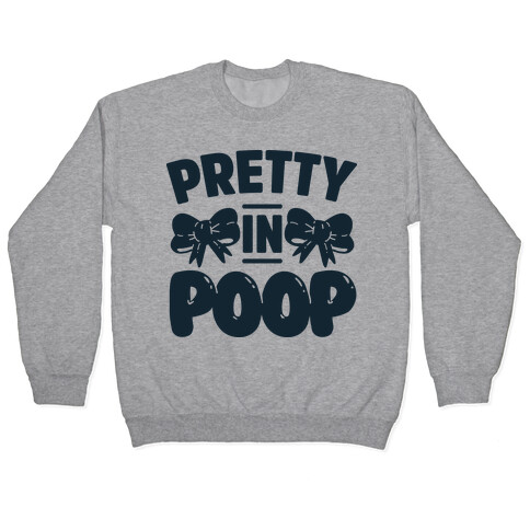 Pretty in Poop Pullover