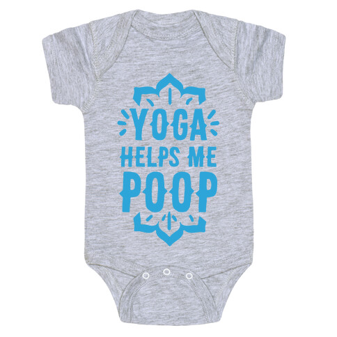 Yoga Helps Me Poop Baby One-Piece