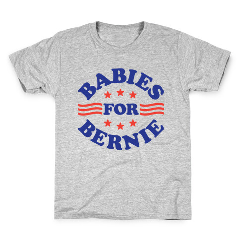 Babies For Bernie Kids T-Shirt