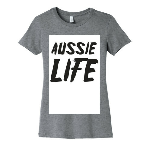 Aussie Life Womens T-Shirt
