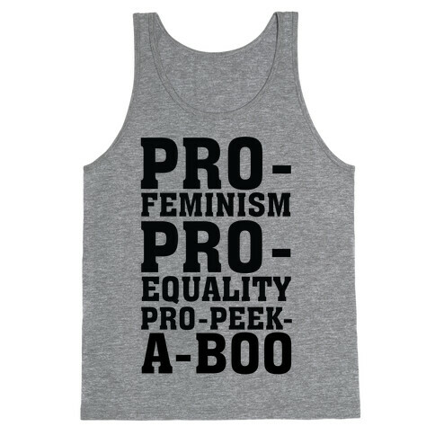 Pro- Feminism Pro-Equality Pro-Peek-A-Boo Tank Top