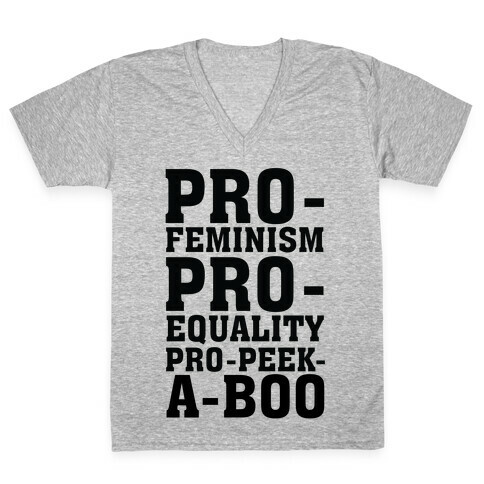Pro- Feminism Pro-Equality Pro-Peek-A-Boo V-Neck Tee Shirt