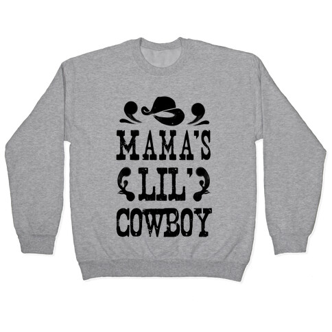 Mama's Lil' Cowboy Pullover