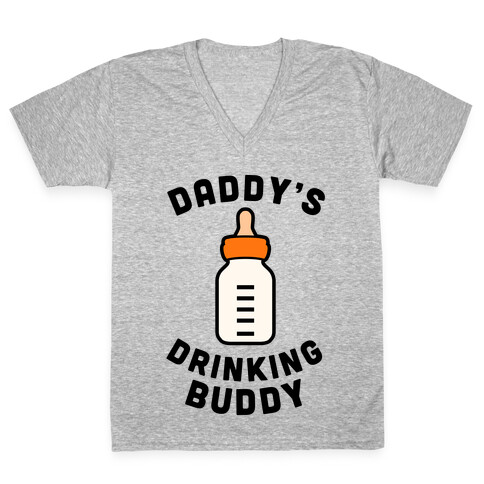 Daddy's Drinking Buddy V-Neck Tee Shirt