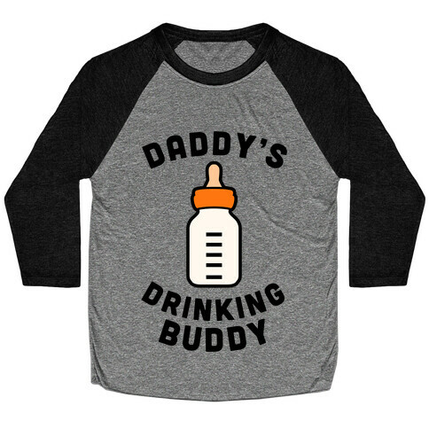 Daddy's Drinking Buddy Baseball Tee