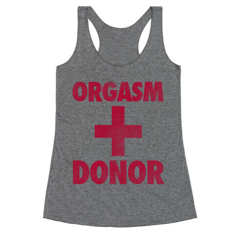 Orgasm Donor Racerback Tank Top