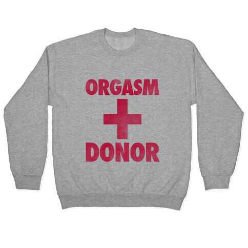 Orgasm Donor Pullover